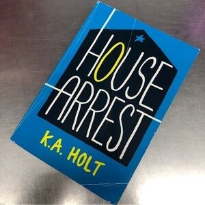 House Arrest by: K.A. Holt, paperback book
